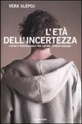 Copertina libro <b>L'età dell'incertezza</b>