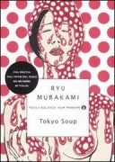 Copertina libro <b>Tokyo soup<br></b>(titolo originale o altro titolo: <i>In za miso sūpu</i>)