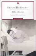 Copertina libro <b>Addio alle armi<br></b>(titolo originale o altro titolo: <i>A farewell to arms</i>)