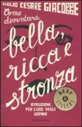 Copertina libro <b>Come diventare bella, ricca e stronza</b>