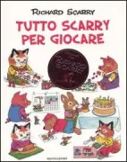 Copertina libro <b>Tutto Scarry per giocare<br></b>(titolo originale o altro titolo: <i>Best make-it book ever</i>)