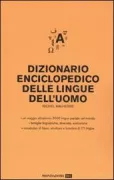 Copertina libro <b>Dizionario enciclopedico delle lingue dell'uomo<br></b>(titolo originale o altro titolo: <i>Les langages de l'humanité</i>)
