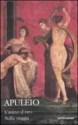 Copertina libro <b>L'asino d'oro (Metamorfosi) Sulla magia</b>