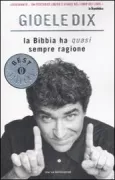 Copertina libro <b>La Bibbia ha (quasi) sempre ragione</b>