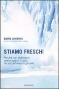 Copertina libro <b>Stiamo freschi<br></b>(titolo originale o altro titolo: <i>Cool it</i>)