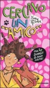 Copertina libro <b>Cercavo un amico ... ma ho trovato il suo cane!<br></b>(titolo originale o altro titolo: <i>Stella Etc. Sweet talking TJ</i>)