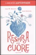 Copertina libro <b>Respira col cuore<br></b>(titolo originale o altro titolo: <i>The 15 minute heart cure</i>)