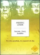 Copertina libro <b>Socrate, Gesù, Buddha<br></b>(titolo originale o altro titolo: <i>Socrate Jésus, Bouddha</i>)