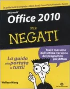 Copertina libro <b>Microsoft Office 2010 per negati<br></b>(titolo originale o altro titolo: <i>Office 2010 for dummies</i>)