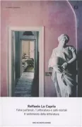 Copertina libro <b>False partenze con Letteratura e salti mortali e Il sentimento della letteratura</b>