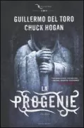 Copertina libro <b>La progenie<br></b>(titolo originale o altro titolo: <i>The strain</i>)