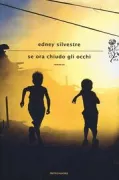 Copertina libro <b>Se ora chiudo gli occhi<br></b>(titolo originale o altro titolo: <i>Se eu fechar os olhos agora</i>)