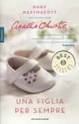 Copertina libro <b>Una figlia per sempre<br></b>(titolo originale o altro titolo: <i>A daughter's a daughter</i>)