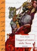 Copertina libro <b>Viaggio al centro della terra<br></b>(titolo originale o altro titolo: <i>Voyage au centre de la Terre</i>)