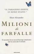 Copertina libro <b>Milioni di farfalle<br></b>(titolo originale o altro titolo: <i>Proof of Heaven</i>)