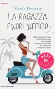 Copertina libro <b>La ragazza fuori ufficio<br></b>(titolo originale o altro titolo: <i>The out of office girl</i>)