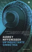 Copertina libro <b>Un'inquietante simmetria<br></b>(titolo originale o altro titolo: <i>Her fearful simmetry</i>)