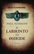 Copertina libro <b>Il labirinto di Osiride<br></b>(titolo originale o altro titolo: <i>The labyrinth of Osiris</i>)