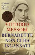 Copertina libro <b>Bernadette non ci ha ingannati</b>