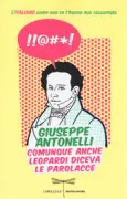 Copertina libro <b>Comunque anche Leopardi diceva le parolacce</b>