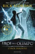 Copertina libro <b>L'eroe perduto<br></b>(titolo originale o altro titolo: <i>The heroes of Olympus. The Lost Hero</i>)