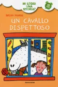 Copertina libro <b>Un cavallo dispettoso<br></b>(titolo originale o altro titolo: <i>Horse in the house</i>)