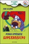 Copertina libro <b>Pingo striscia superbradipo<br></b>(titolo originale o altro titolo: <i>Plodney creeper supersloth</i>)