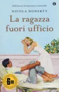 Copertina libro <b>La ragazza fuori ufficio<br></b>(titolo originale o altro titolo: <i>The out of office girl</i>)
