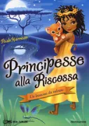Copertina libro <b>Un leoncino da salvare<br></b>(titolo originale o altro titolo: <i>Rescue princesses. The moonlit mystery</i>)