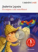 Copertina libro <b>Un enigma e due mateMisteri</b>