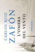 Copertina libro <b>L'ombra del vento<br></b>(titolo originale o altro titolo: <i>La sombra del viento</i>)