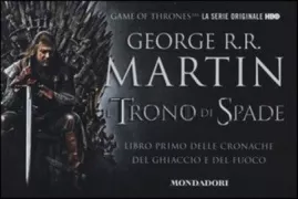 Copertina libro <b>Il trono di spade<br></b>(titolo originale o altro titolo: <i>A game of thrones</i>)