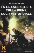 Copertina libro <b>La grande storia della prima guerra mondiale<br></b>(titolo originale o altro titolo: <i>First world war</i>)