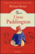 Copertina libro <b>L'orso Paddington<br></b>(titolo originale o altro titolo: <i>A bear called Paddington</i>)