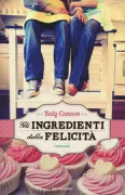 Copertina libro <b>Gli ingredienti della felicità<br></b>(titolo originale o altro titolo: <i>Love, lies and lemon pies</i>)