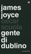 Copertina libro <b>Gente di Dublino<br></b>(titolo originale o altro titolo: <i>Dubliners</i>)