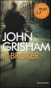 Copertina libro <b>Il broker<br></b>(titolo originale o altro titolo: <i>The broker</i>)