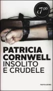 Copertina libro <b>Insolito e crudele<br></b>(titolo originale o altro titolo: <i>Cruel and unusual</i>)