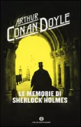 Copertina libro <b>Le memorie di Sherlock Holmes<br></b>(titolo originale o altro titolo: <i>Memoirs of Sherlock Holmes</i>)