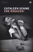 Copertina libro <b>Che ragazza<br></b>(titolo originale o altro titolo: <i>Fin & Lady</i>)