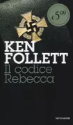 Copertina libro <b>Il codice Rebecca<br></b>(titolo originale o altro titolo: <i>The key to Rebecca</i>)