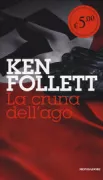Copertina libro <b>La cruna dell'ago<br></b>(titolo originale o altro titolo: <i>Eye of the needle</i>)