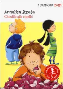Copertina libro <b>Chiedilo alle cipolle!</b>