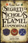 Copertina libro <b>I segreti di Nicholas Flamel l'immortale<br></b>(titolo originale o altro titolo: <i>The alchemyst</i>)