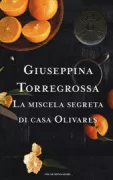 Copertina libro <b>La miscela segreta di casa Olivares</b>