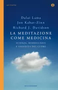 Copertina libro <b>La meditazione come medicina<br></b>(titolo originale o altro titolo: <i>The mind's own physician</i>)