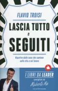 Copertina libro <b>Lascia tutto e seguiti</b>