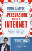 Copertina libro <b>La persuasione nell'era di internet</b>