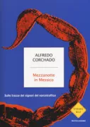 Copertina libro <b>Mezzanotte in Messico<br></b>(titolo originale o altro titolo: <i>Midnight in Mexico</i>)