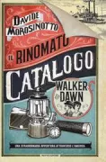 Copertina libro <b>Il rinomato catalogo Walker & Dawn</b>
